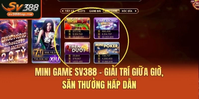 Mini game SV388 - Giải trí giữa giờ, săn thưởng hấp dẫn